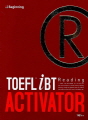 TOEFL(R) iBT ACTIVATOR Read..